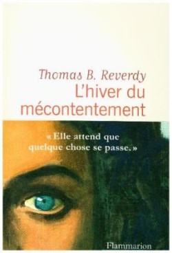 Reverdy, L´hiver du mécontentement