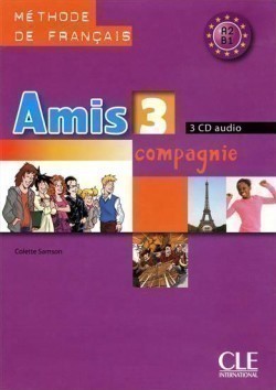 Amis et Compagnie 3 CD /3/ Audio pour la classe