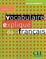 Vocabulaire expliqué du français Niveau débutant