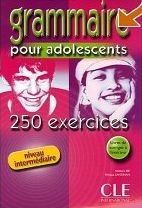 Grammaire pour adolescents: 250 Exercises Niveau Intermédiare Livre+cor.