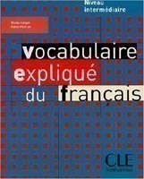 Vocabulaire expliqué du français Niveau Intermédiaire