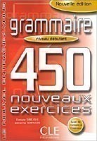Grammaire progressive du français 450 exercices - Niveau débutant