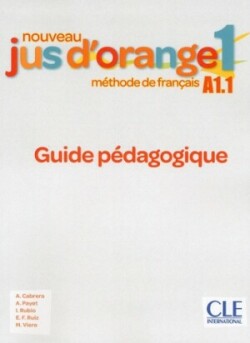Nouveau Jus d´orange 1 Guide pédagogique