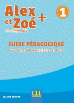 Alex et Zoé 1 Guide pédagogique n.éd.