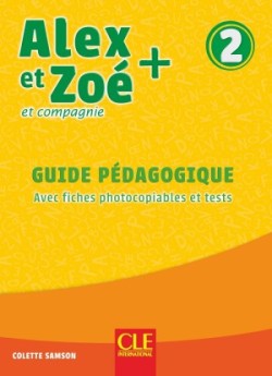 Alex et Zoé 2 Guide pédagogique n.éd.