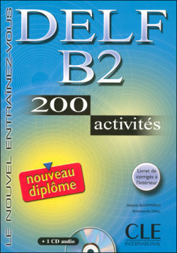 DELF B2 Nouveau diplome 200 activités Livret & CD
