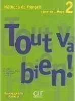 Tout va bien! 2 Livre de l´élève + Portfolio