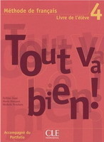 Tout va bien! 4 Livre de l´élève + Portfolio