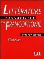 Littérature progressive de la Francophonie Corrigés