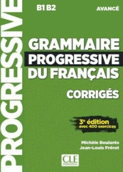 Grammaire progressive du français - Niveau avancé 3-e éd. Corrigés