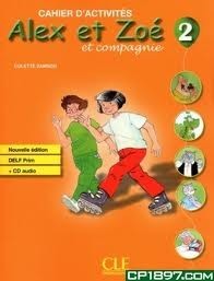 Alex et Zoe et Compagnie 2 Cahier d´activités + CD