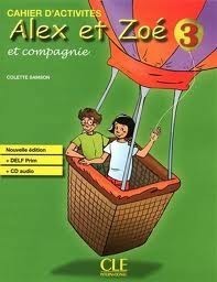 Alex et Zoe et Compagnie 3 Activités + CD