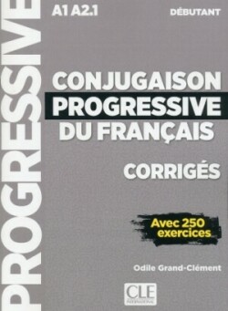 Conjugaison progressive du français Débutant Corrigés 2-e éd.