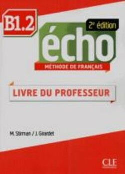 Echo B1.2 Livre du professeur 2 edition