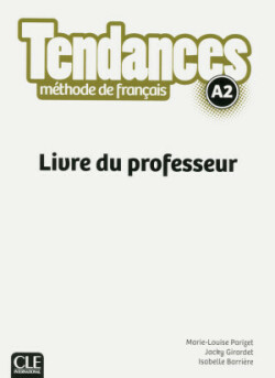 Tendances A2 Livre du professeur