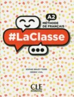 La Classe A2 Livre de l´élève