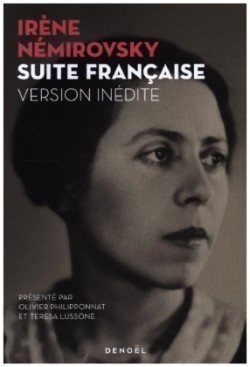 Némirovsky, Suite française: Version inédite