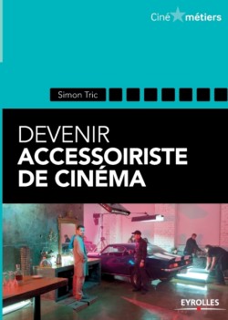 Devenir accessoiriste de cinéma