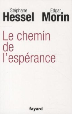 Hessel/Morin, Le chemin de l´espérance