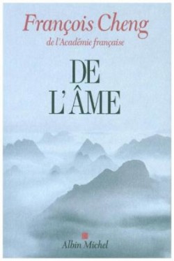 Cheng, De l´âme: Sept lettres à une amie