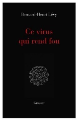 Lévy, Ce virus qui rend fou