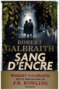 Galbraith, Sang d´encre