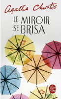 Le miroir se brisa