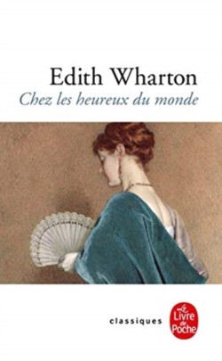 Wharton, Chez les heureux du monde