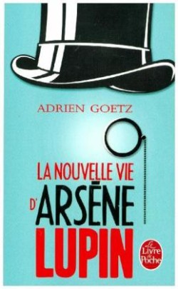 La nouvelle vie d'Arsene Lupin