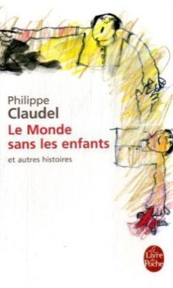 Claudel, Le monde sans les enfants