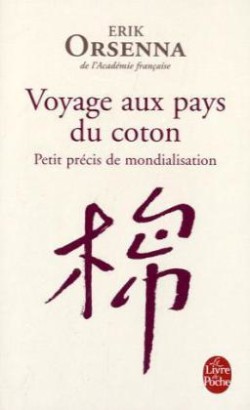 Orsenna, Voyage aux pays du coton