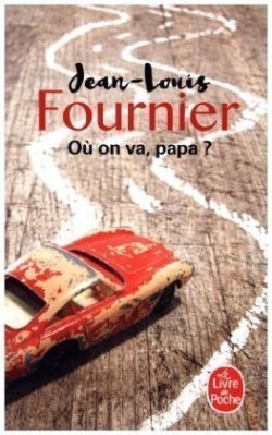 Fournier, Où on va papa?
