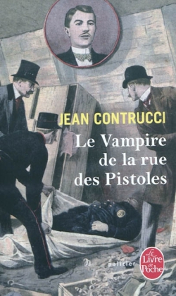 Vampire De LA Rue DES Pistoles (Les Nouveaux Mysteres De Marseille)