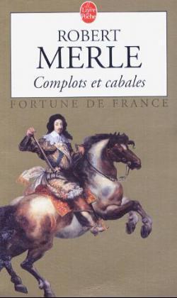 Merle, Fortune de France 12 - Complots et cabales