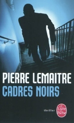 Lemaître, Cadres noirs