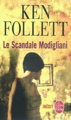 Follett, Le scandale Modigliani