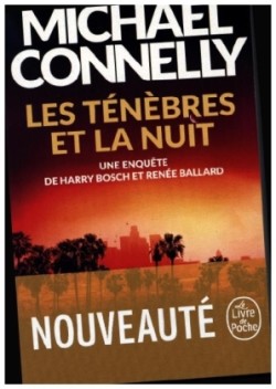 Connelly, Les ténèbres et la nuit