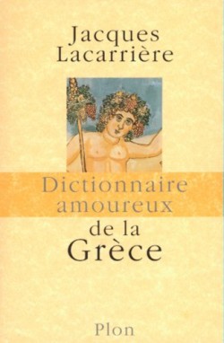 Dictionnaire amoureux de la Grèce