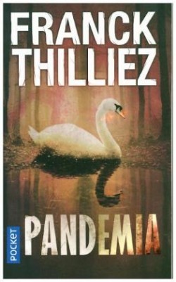 Thilliez, Pandemia