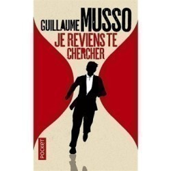 Musso, Je reviens te chercher