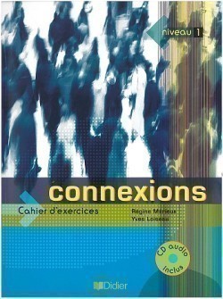 Connexions 1 Cahier d'exercices + CD Audio