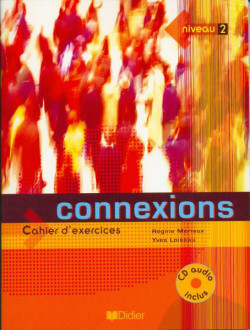 Connexions 2 Cahier d'exercices + CD Audio