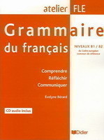 Grammaire du français B1/B2 + CD