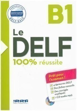 100% Réussite: DELF Livre + CD B1