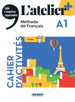 L´Atelier+ niveau A1 2022 - cahier