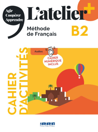 L'atelier - Méthode de Français - Ausgabe 2023 - L'atelier+ - B2