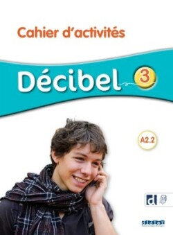 Décibel 3 A2.2 Cahier + didierfle.app