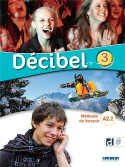 Décibel 3 A2.2 Livre + didierfle.app