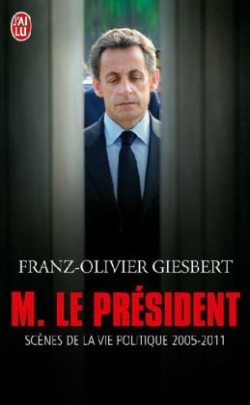 Giesbert, M. le Président (J´ai lu)