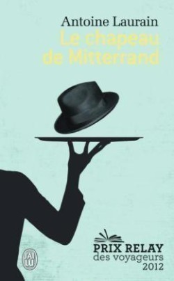 Laurain, Le chapeau de Mitterand